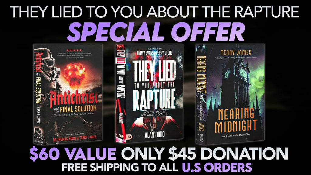 THEY LIED TO YOU ABOUT THE RAPTURE SPECIAL OFFER!